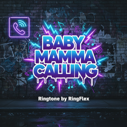 BABY MAMMA CALLING Ringtone